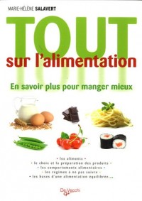 Tout sur l'alimentation : En savoir plus pour manger mieux