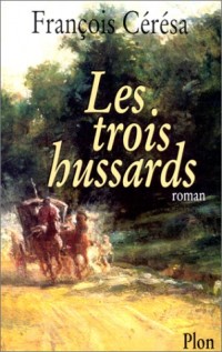 TROIS HUSSARDS