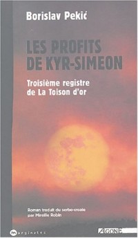 La Toison d'or, Tome 3 : Les Profits de Kyr-Siméon