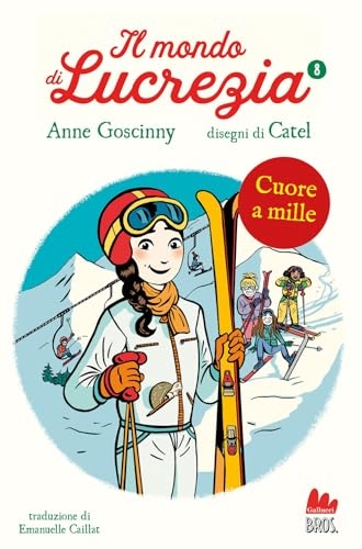 Cuore a mille. Il mondo di Lucrezia (Vol. 8)
