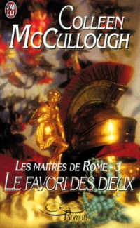 Les Maîtres de Rome : le favori des dieux, tome 3