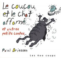 Le Coucou et le chat affamé et autres petits contes
