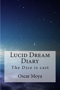 Lucid Dreams Diary: The Dice is cast