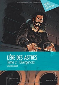 L'Ère des astres - Tome 2