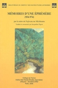 Mémoires d'une Ephémère (954-974) : Par la mère de Fujiwara no Michitsuna