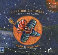 De la Terre aux étoiles : Le soleil et ses planètes (1CD audio)