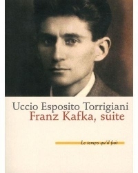 Franz Kafka, suite