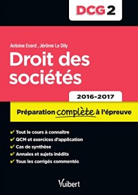 DCG 2. Droit des sociétés - Préparation complète à l'épreuve - 2016-2017