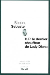 H.P. le dernier chauffeur de Lady Diana