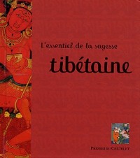 L'essentiel de la sagesse tibétaine