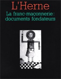 La franc-maçonnerie : Les documents