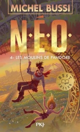 N.E.O. - Tome 4 : Les Moulins de Pandore [Poche]