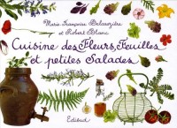 Cuisine des Fleurs, Feuilles et petites Salades