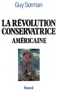 La Révolution conservatrice américaine (Documents)