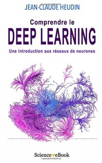 Comprendre le Deep Learning: Une introduction aux réseaux de neurones