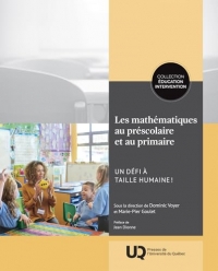 Les mathématiques au préscolaire et au primaire: Un défi à taille humaine! (2025)