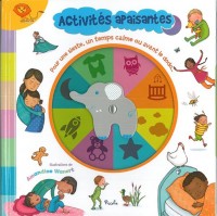 Activités apaisantes : Pour une sieste, un temps calme ou avant le dodo...