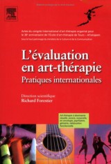L'évaluation en art-thérapie: Pratiques internationales