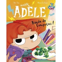 BD Mortelle Adèle - Tome 22 - Bande de Compotes !