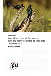 Woodhoopoe violetmasse, dimorphisme sexuel et ressorts de manteau: (Phoeniculidae)