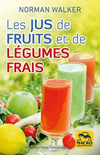 Les jus de fruits et de légumes frais