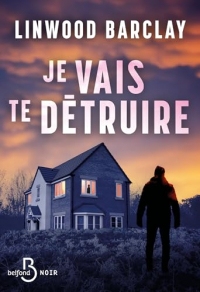 Je vais te détruire (Belfond noir)