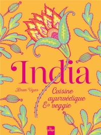 India: Cuisine ayurvédique et végétale