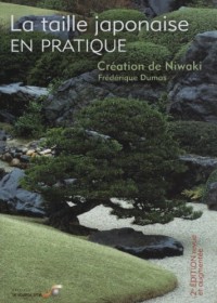 La taille japonaise en pratique : Création de Niwaki