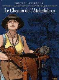 Le Chemin de l'Atchafalaya