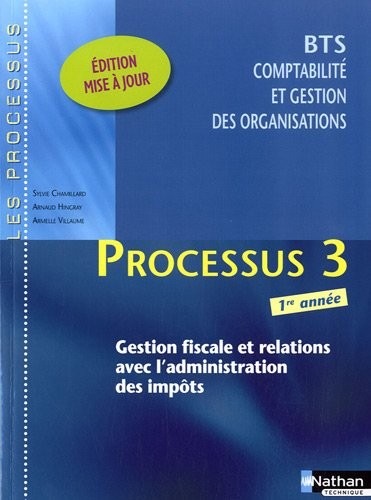 BTS 1e année Comptabilité et gestion des organisations - Processus 3 : Gestion fiscale et relations avec l'administration des impôts