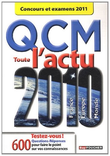 QCM toute l'actu 2010 Concours et examens 2011