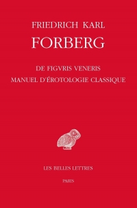 De figuris Veneris: Manuel d'érotologie classique