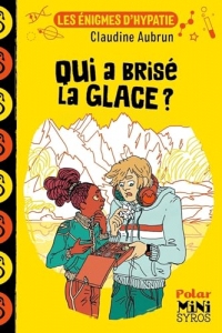 Les énigmes d'Hypatie : Qui a brisé la glace ?