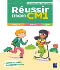 Réussir mon CM1 - Je m'entraîne toute l'année