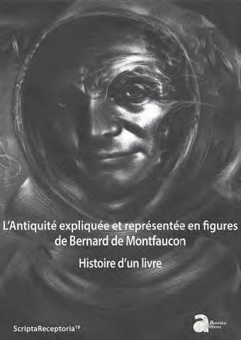L antiquite expliquee et representee en figures, de bernard de montfaucon: HISTOIRE DUN LIVRE