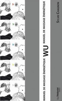 Wu : Manuel de massage énergétique chinois, 6 volumes