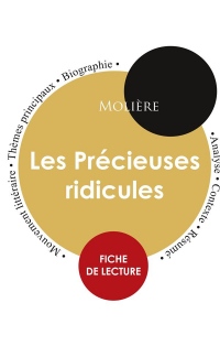 Fiche de lecture les precieuses ridicules etude intégrale