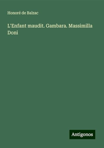 L'Enfant maudit. Gambara. Massimilla Doni [9783388765303]