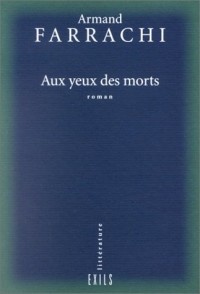 Aux yeux des morts