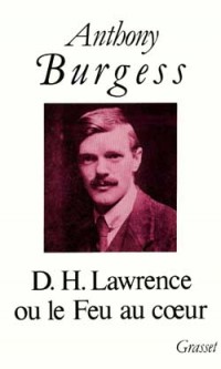 D.H. Lawrence ou le Feu au coeur