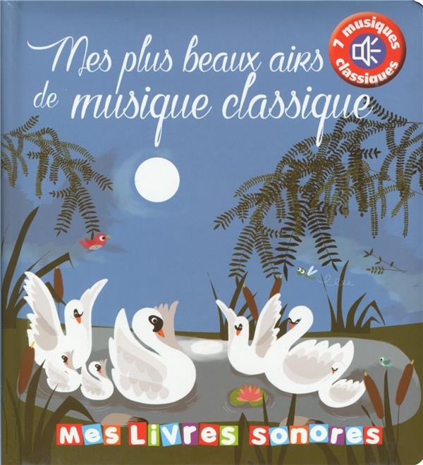 Mes plus beaux airs de musique classique