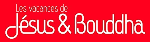 Les Vacances de Jésus & Bouddha - tome 20