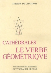 Cathédrales : Le Verbe géométrique