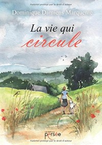 La vie qui circule