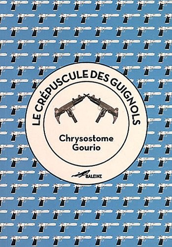 Le crépuscule des guignols ou comment philosopher à coup de Desert Eagle