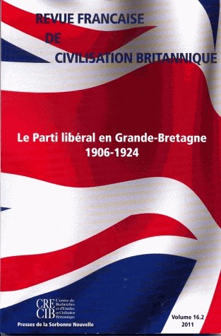 Revue française de civilisation britannique, vol. XVI(2)/2011. le par ti liberal en grande-bretagne