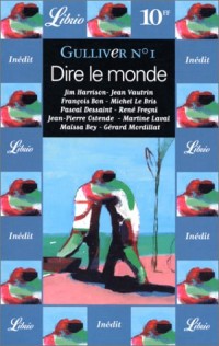 Gulliver N° 1 : Dire le monde