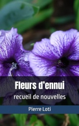 Fleurs d’ennui: recueil de nouvelles