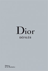 Dior Défilés - L'intégrale des collections