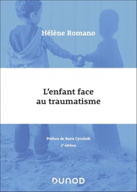 L'enfant face au traumatisme - 2e éd.